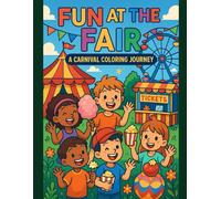 Fun at the Fair: A Carnival Coloring Journey