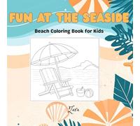 Fun at the Seaside: Beach Coloring Book for Kids