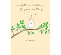 Fun Birthday Card Little Bird Told Me Hooray Sing - Sweet Design Greeting Card