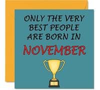 Fun Birthday Cards for Men Women - Very Best November - Birthday Card for Mum Dad Brother Sister Son Daughter Nan Grandad, 145mm Greeting Cards, Joke Humour Bday Cards