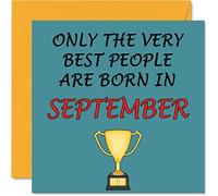 Fun Birthday Cards for Men Women - Very Best September - Birthday Card for Mum Dad Brother Sister Son Daughter Nan Grandad, 145mm Greeting Cards, Joke Humour Bday Cards