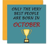 Fun Birthday Cards for Men Women - Very Best October - Birthday Card for Mum Dad Brother Sister Son Daughter Nan Grandad, 145mm Greeting Cards, Joke Humour Bday Cards