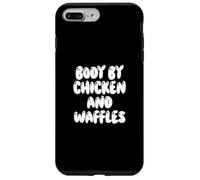 Fun Body by Chicken and Waffles Southern Food Meme Saying Case for iPhone 7 Plus/8 Plus