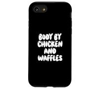 Fun Body by Chicken and Waffles Southern Food Meme Saying Case for iPhone SE (2020) / 7/8