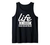 Fun Bookworm Life is Short Read Oscar Wilde Literature Humor Tank Top