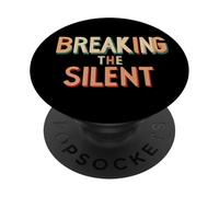 Fun Breaking the Silent Quote PopSockets Adhesive PopGrip
