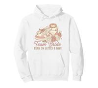 Fun Bridal Party, Team Bride Runs on Lattes and Love Pullover Hoodie