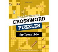 Fun & Challenging Crossword Puzzles for Teens 12-16: 90 Fun Crossword Challenges for Kids