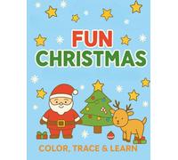 FUN CHRISTMAS: Color, trace and learn