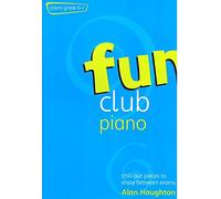 Fun Club Piano Grades 0-1 - Chill-out pieces to enjoy between exams