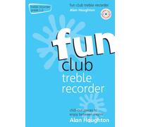 Fun Club Treble Recorder - Grade 1-2 - Chill-out pieces to enjoy between exams