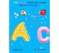 FUN, COLOR, TRACE AND LEARN: English Alphabet