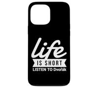 Fun Composer Life Is Short Listen to Dvorak Case for iPhone 13 Pro Max
