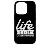 Fun Composer Life Is Short Listen to Dvorak Case for iPhone 14 Pro