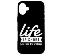 Fun Composer Life Is Short Listen to Dvorak Case for iPhone 16 Plus