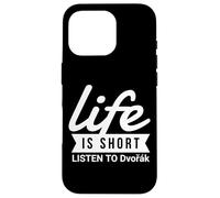 Fun Composer Life Is Short Listen to Dvorak Case for iPhone 16 Pro