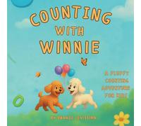 Fun Counting with Winnie: Join Winnie a lovable poodle, on a fluffy and fun-filled adventure through numbers 1 to 10! (Winnie's Learning Adventures)