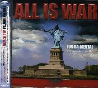 Fun Da Mental - All Is War