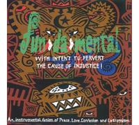 Fun-Da-Mental - With Intent To Pervert The Cause Of Injustice !