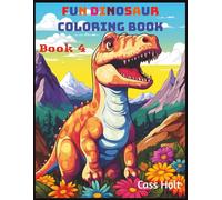 Fun Dinosaur Coloring Book 4: Prehistoric Adventures with 80 Jumbo Pages | Big 8.5 x 11 Activity Pad for Creative Kids | Roaring Designs Made Easy for Ages 4-8 |