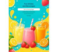 Fun Drinks and Beverages: A Bold & Easy Coloring Book with Drink Names for Kids