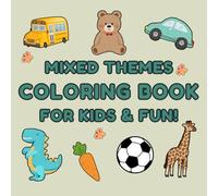 Fun & Easy Coloring Book for Kids: 50 Mixed-Themes Pages of Animals, Space, Seasons & More