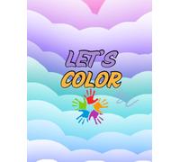 Fun & Easy Coloring Book for Kids: Cute Animals, Simple Designs & Relaxing Pages for Ages 3-10