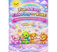 Fun & Easy Coloring for Kids: Cute Animals & Happy Designs for Toddlers Ages 2-5