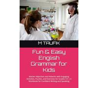 Fun & Easy English Grammar for Kids: Master Adjectives and Adverbs with Engaging Activities, Puzzles, and Exercises for Grades 3-5 | A Workbook for ... Simple™ Mastery Series for Kids (Ages 6-12))