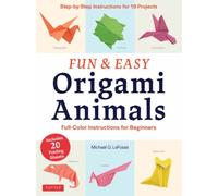 Fun & Easy Origami Animals : Full-Color Instructions for Beginners (includes 20 Sheets of 6" Origami Paper)