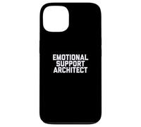Fun Emotional Support Architect Job Occupation Therapy Joke Case for iPhone 13