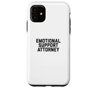 Fun Emotional Support Attorney Lawyer Joke Case for iPhone 11
