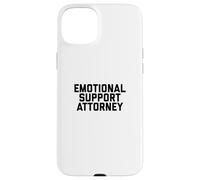 Fun Emotional Support Attorney Lawyer Joke Case for iPhone 15 Plus