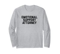 Fun Emotional Support Attorney Lawyer Joke Long Sleeve T-Shirt
