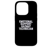 Fun Emotional Support HAZMAT Technician Therapy Joke Case for iPhone 14 Pro