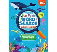 Fun Fact Word Search - Ocean Oddities: Discover and learn about deep-sea mysteries, bizarre sea creatures and cool ocean facts while you solve 100 ... kids age 8-12 (Fun Fact Word Search Age 8-12)