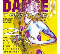 Fun Factory / Cappella / Decadance / Interactive a. o. - Dance Trance 94/2