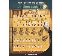 Fun Facts Word Search - Ancient Babylon: 36 Large Print Puzzles for Adults and Seniors exploring the Hanging Gardens, Great Ziggurats, and Royal Laws ... (Fun Facts Word Search: History Series)
