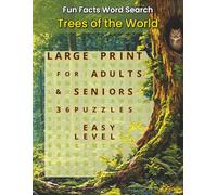 Fun Facts Word Search: Trees of the World: 36 Word Search Puzzles Featuring Global Tree Species, Forest Life, Leaves, Roots, Seeds and Woodland ... Facts Word Search: Wildlife & Nature Series)