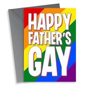 Fun Father's Day Card - Happy Father's Gay - LGBTQ+