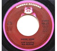 Fun Feat Bob Mckeag - Fun Feat Bob Mckeag - Gimme Some / Our Love - [7"]
