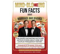 Fun-filled Fascinating Facts and Untold Stories About Same-Sex Couples Throughout History: Debunking Myths and Sharing Truths About Same-Sex Relationships, Even Between the Sheets. (5)