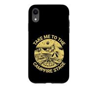 Fun Folk Music Camping Trip Take Me To The Campfire Stage Case for iPhone XR