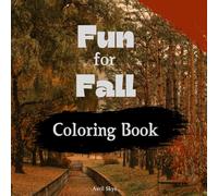 Fun for Fall: Coloring Book for Kids, Teens, and Adults who Love Fall | 50 Unique Bold and Easy Pages | 8.5 x 8.5 inches | Simple & Relaxing Coloring for Stress Relief