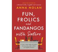 Fun, Frolics and Fandangos with Satire