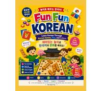 Fun Fun Korean: Learn Korean Through Games, Play, and Culture