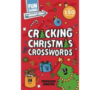 Fun Games for Brainy Kids: Cracking Christmas Crosswords