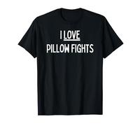 Fun Graphic-I Love Pillow Fights T-Shirt