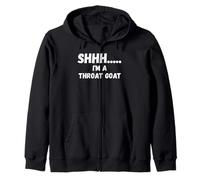 Fun Graphic-Shhhh I'm a throat goat Zip Hoodie