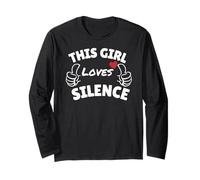 Fun Graphic-This Girl Loves Silence...2 Thumbs Pointing Long Sleeve T-Shirt